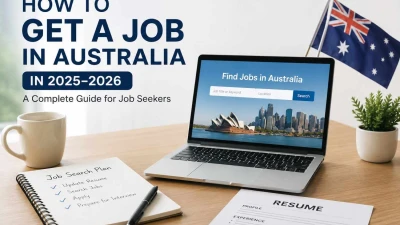 How to Get a Job in Australia in 2025–2026: A Complete Guide for Job Seekers.