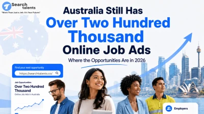 Over Two Hundred Thousand Job Opportunities: Exploring Australia’s 2026 Market